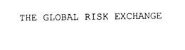 THE GLOBAL RISK EXCHANGE trademark
