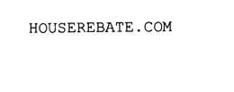 HOUSEREBATE.COM trademark