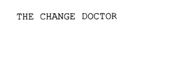 THE CHANGE DOCTOR trademark