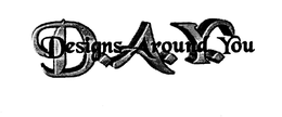 DESIGNS AROUND YOU trademark