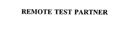 REMOTE TEST PARTNER trademark