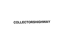 COLLECTORSHIGHWAY trademark