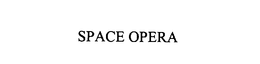 SPACE OPERA trademark