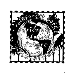 RAINFOREST CAFE FRIENDS OF THE FUTURE FOUNDATION trademark