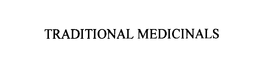 TRADITIONAL MEDICINALS trademark