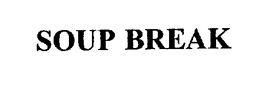 SOUP BREAK trademark