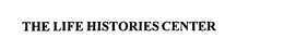 THE LIFE HISTORIES CENTER trademark