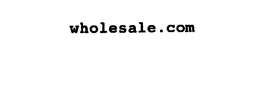 WHOLESALE.COM trademark
