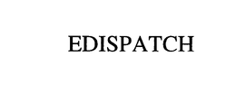 EDISPATCH trademark