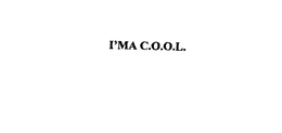 I'MA C.O.O.L. trademark