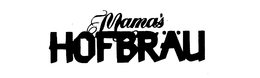 MAMA'S HOFBRAU trademark