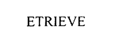 ETRIEVE trademark