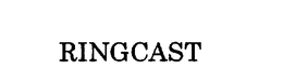 RINGCAST trademark