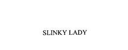 SLINKY LADY trademark