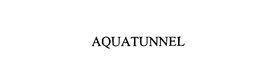 AQUATUNNEL trademark