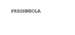 FRESHNBOLA trademark