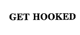GET HOOKED trademark