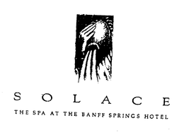 S O L A C E THE SPA AT THE BANFF SPRINGS HOTEL trademark