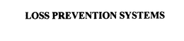 LOSS PREVENTION SYSTEMS trademark
