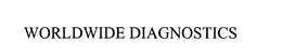 WORLDWIDE DIAGNOSTICS trademark