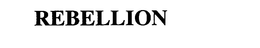 REBELLION trademark