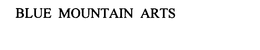 BLUE MOUNTAIN ARTS trademark