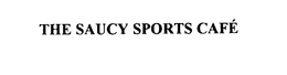 THE SAUCY SPORTS CAFE trademark