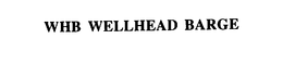 WHB WELLHEAD BARGE trademark