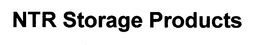 NTR STORAGE PRODUCTS trademark