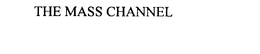 THE MASS CHANNEL trademark
