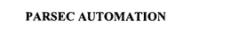 PARSEC AUTOMATION trademark
