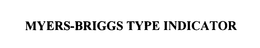 MYERS-BRIGGS TYPE INDICATOR trademark