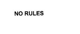 NO RULES trademark