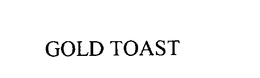 GOLD TOAST trademark