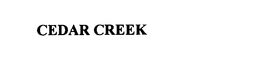 CEDAR CREEK trademark