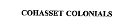 COHASSET COLONIALS trademark