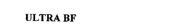 ULTRA BF trademark