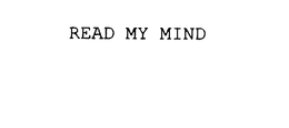 READ MY MIND trademark