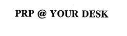 PRP @ YOUR DESK trademark