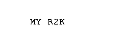 MY R2K trademark