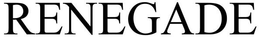 RENEGADE trademark