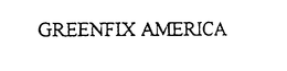 GREENFIX AMERICA trademark