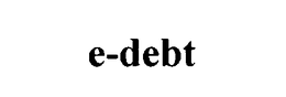 E-DEBT trademark
