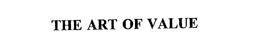 THE ART OF VALUE trademark
