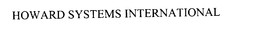 HOWARD SYSTEMS INTERNATIONAL trademark