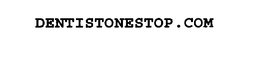 DENTISTONESTOP.COM trademark