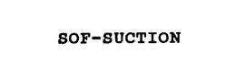 SOF-SUCTION trademark
