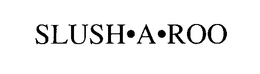 SLUSHAROO trademark
