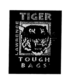 LAWRENCE TIGER TOUGH BAGS trademark