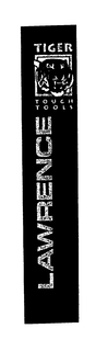 LAWRENCE TIGER TOUGH TOOLS trademark